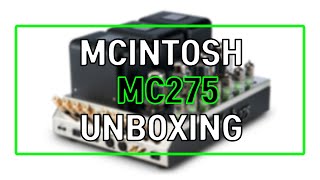 Video thumbnail for Unboxing the McIntosh MC275 MK VI by Audio Excellence Canada
