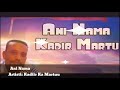 Kadir Martu New Song Ani Nama