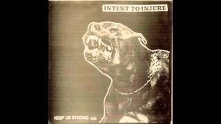 Intent to Injure -- Keep Us Strong e.p.