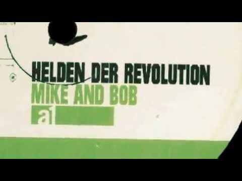 HELDEN DER REVOLUTION - MIKE & BOB ( Parotic Music )