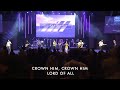 Crown Him Lord Of All (All Hail The Power)
