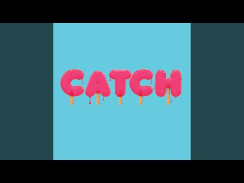 Catch (feat. OHMR)