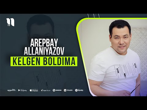 Arepbay Allaniyazov - Kelgen boldima (music version)