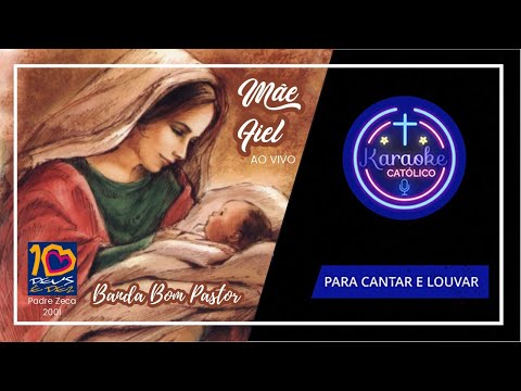 MÃE FIEL - BANDA BOM PASTOR - VERSAO PADRE ZECA AO VIVO