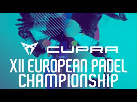 CUPRA XII EUROPEAN PADEL CHAMPIONSHIP 2021 - Wednesday