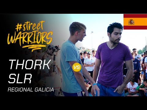 OCTAVOS - THORK VS SLR - STREET WARRIORS GALICIA