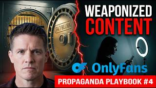 The Propaganda Playbook: OnlyFans (He Made $701 Million - She Made $180 a Month)