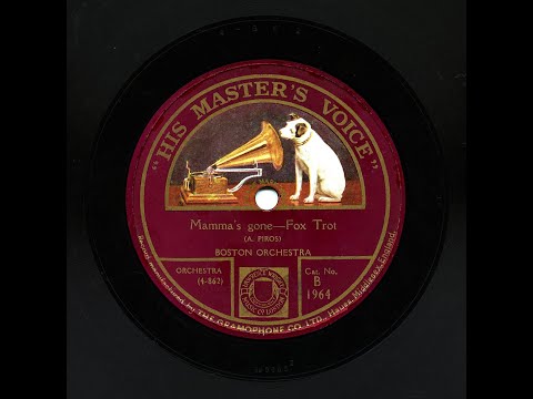 Savoy Orpheans (as the Boston Orchestra) - Mamma's Gone (HOT!!)