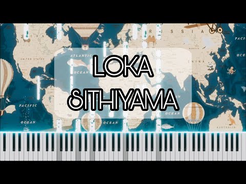 Loka Sithiyama | ලෝක සිතියම [Piano Cover] / Methun SK & Dhanith Sri |Naadhagama
