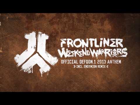 Frontliner - Weekend Warriors | Official Defqon.1 2013 anthem