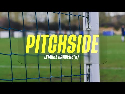 FA VASE FOURTH ROUND | PITCHSIDE - Lymore Gardens (H)