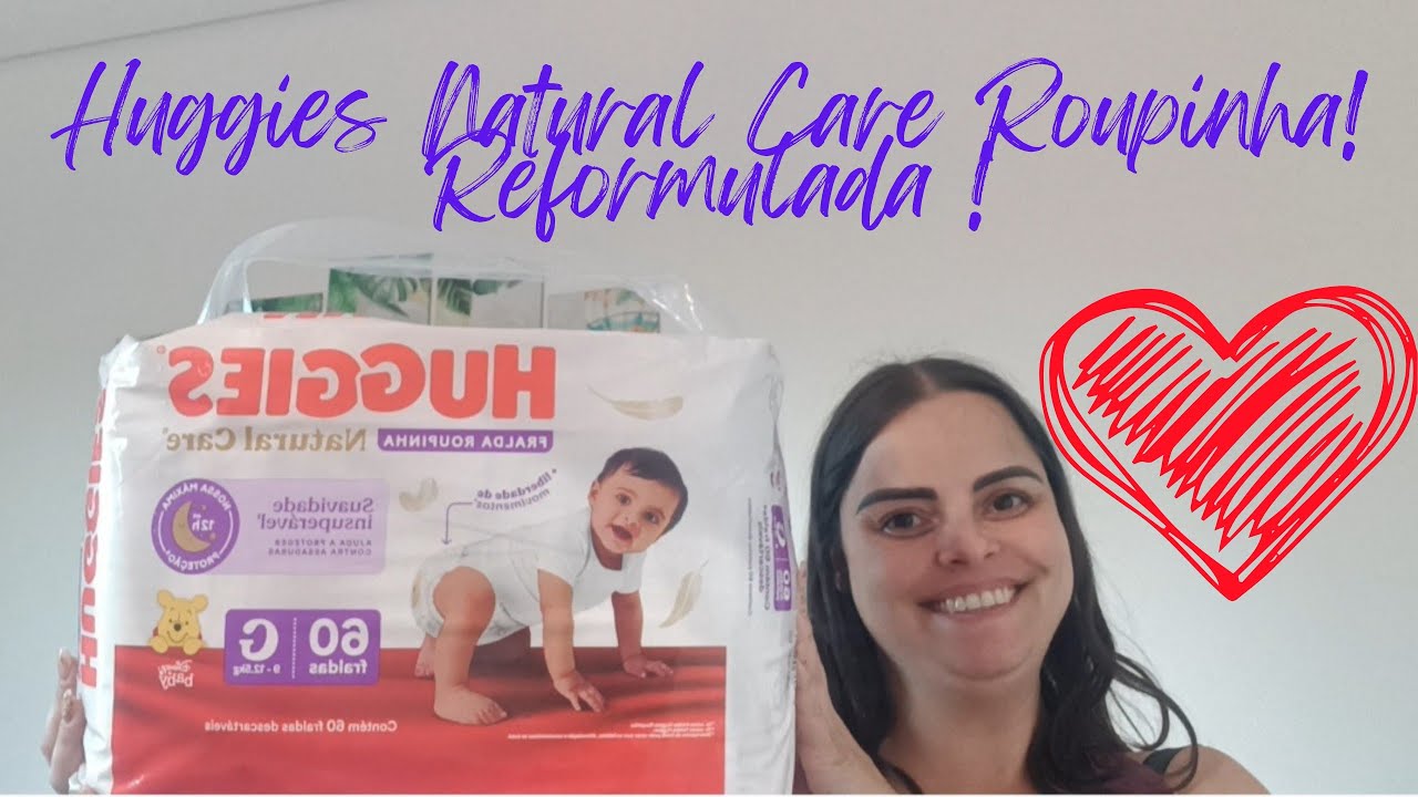 Fralda Huggies Natural Care Roupinha Versão Antiga X Versão Nova, Resenha!