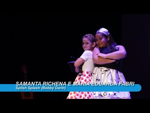 RECITAL POP BIDELLATI- Samanta e Maria Eduarda "Splish Splash" - 2015