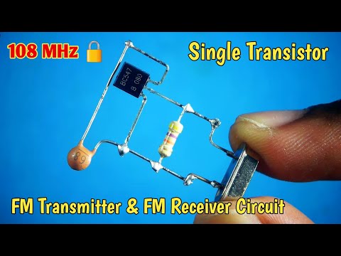 Single transistor FM transmitter & receiver circuit diagram