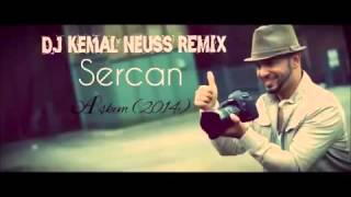 Sercan - Aşkım (2014) // REMIX by Dj Kemal Neuss