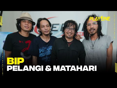 BIP - Pelangi & Matahari | playOne Radioshow