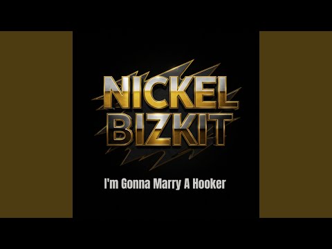 I'm Gonna Marry A Hooker