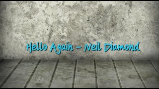 Hello Again - Neil Diamond Lyrics.