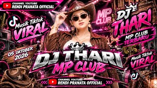 Download lagu DJ NONSTOP TERBARU ' DJ THARI MP CLUB 5 OKTOBER 2026 MUSIK PEKANBARU TEMBAK LANGIT mp3