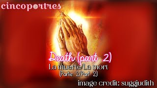 Death (La muerte/La mort|Partie 2/Part 2)