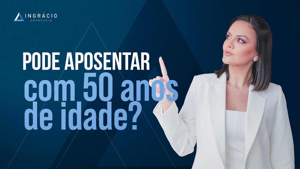 O que é preciso para se aposentar com 50 anos de idade?