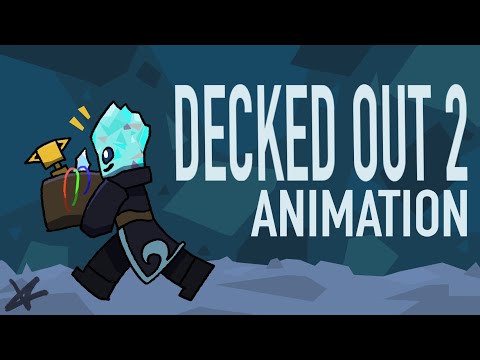 Decked Out 2 - Animation