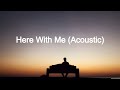 D4vd Here With Me Acoustic Lyrics