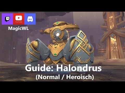 Guide - Halondrus (Normal/Heroisch) - Sepulcher of the First Ones