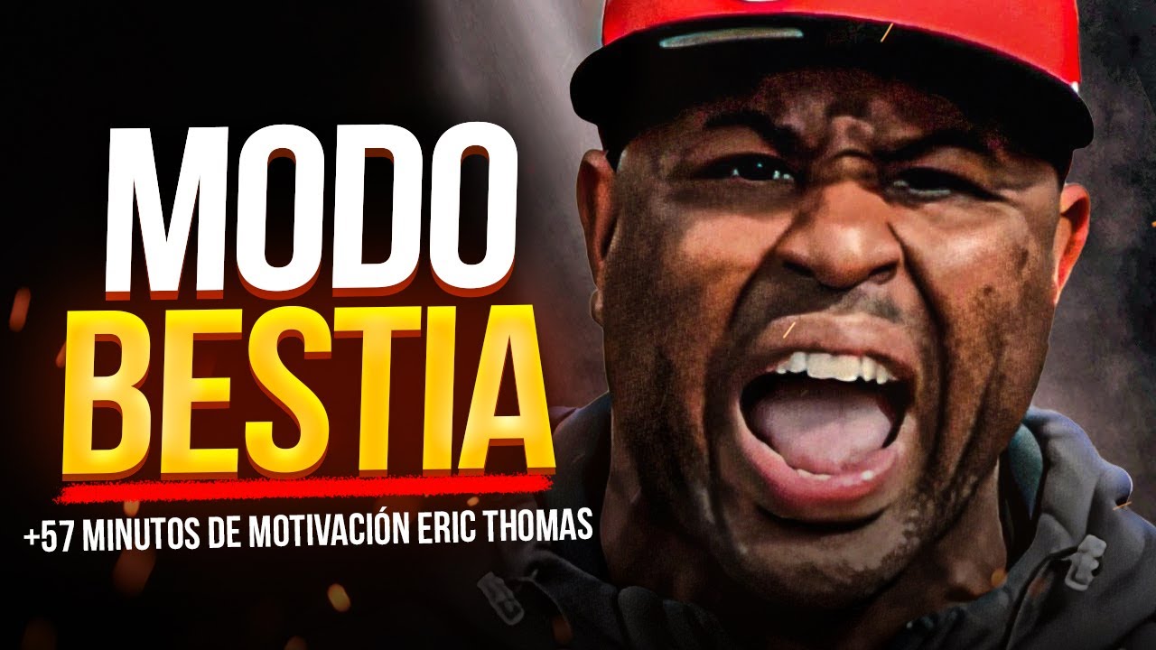 (MODO BESTIA) - LO MEJOR DE ERIC THOMAS | +29 Minutos de Motivación para ser IMPARABLE!