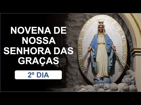 2º dia - Novena de Nossa Senhora das Graças