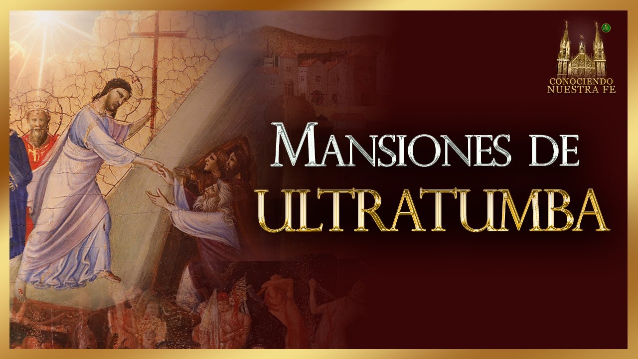 Los LUGARES después de la MUERTE... | Conociendo nuestra Fe - Episodio 38