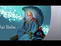 Jai Sainath Aadi Na Anant Tumhara Morning Bhajan