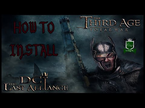 HOW TO INSTALL DCI: THE LAST ALLIANCE (SUBMOD FOR THIRD AGE TOTAL WAR)