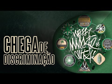 Amanajé - Chega de Discriminação (Part. Luísa Manzin)