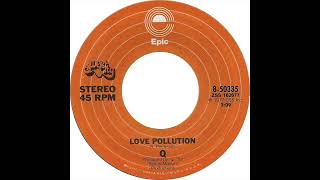 Q - Love Pollution