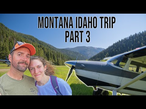 Montana & Idaho Backcountry Flying Part 3