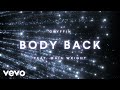 Gryffin feat. Maia Wright - Body Back Gryffin feat. Maia Wright - Body Back