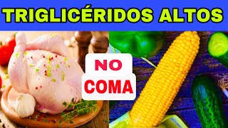 7 Alimentos PROHIBIDOS para TRIGLICÉRIDOS ALTOS y los 7 MEJORES para BAJAR TRIGLICÉRIDOS