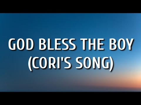 Cody Johnson - God Bless The Boy (Cori's Song) [Lyrics]