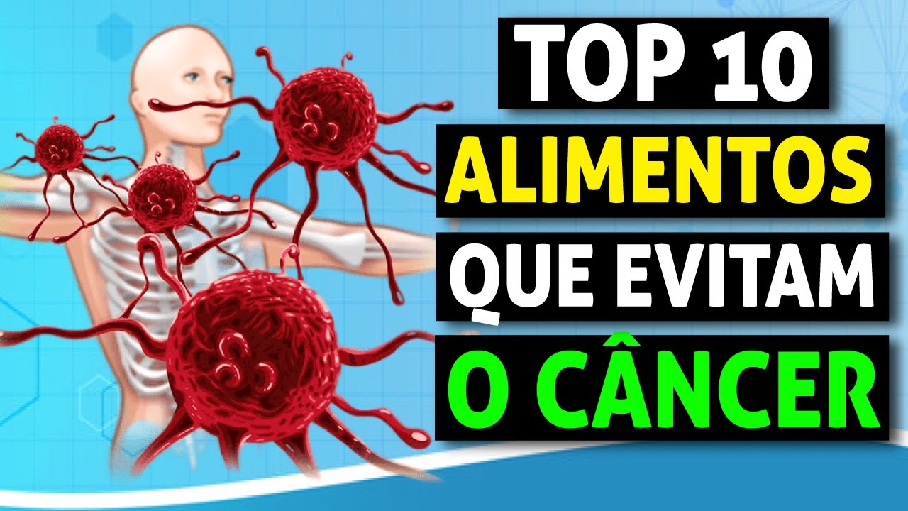 10 Alimentos que Previnem e Matam o Câncer