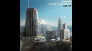 Mick Gordon - Everything Is Going To Be Okay (JG Re-Edit)