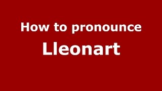 How to pronounce Lleonart
