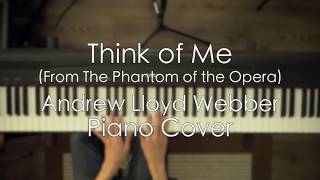 Think of Me (Andrew Lloyd Webber Piano Cover) [from Phantom of the Opera] - Michael Tjahjadi