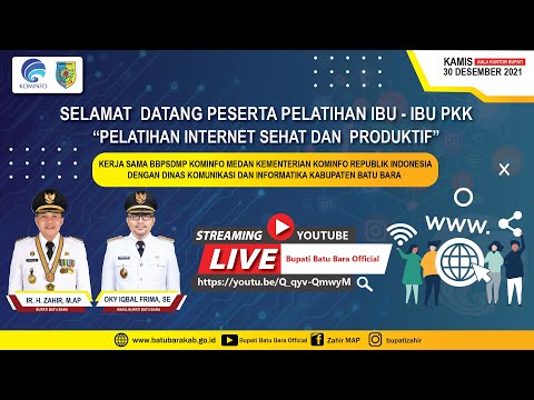 PELATIHAN INTERNET SEHAT DAN PRODUKTIF BAGI IBU-IBU PKK KABUPATEN BATU BARA, 30 DESEMBER 2021