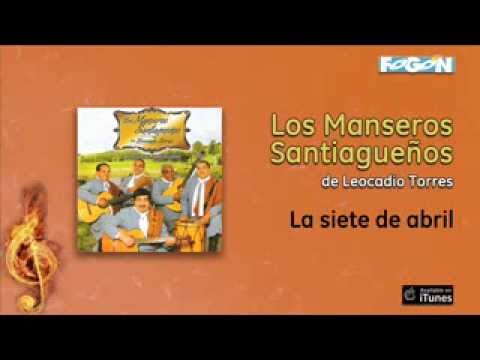 Los Manseros Santiagueños - La siete de abril