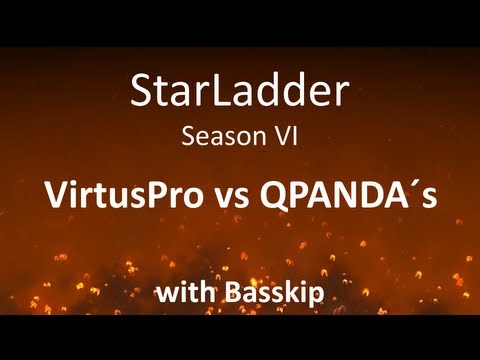 StarLadder Season VI: VP vs QPANDA /w Basskip