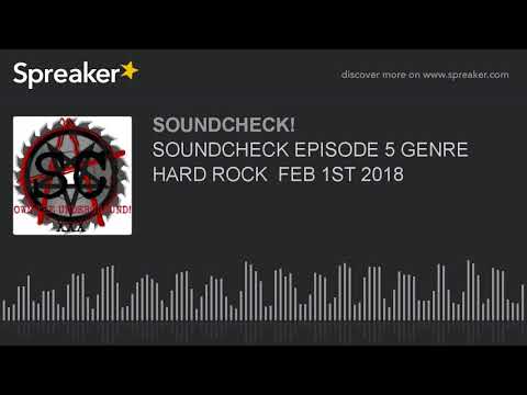 Thumbnail for SOUNDCHECK EPISODE 5 GENRE HARD ROCK  FEB 1ST 2018 by P.O.D.