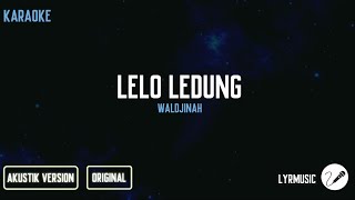 Download lagu Lelo Ledung - Waldjinah ( Karaoke Akustik Version ) mp3