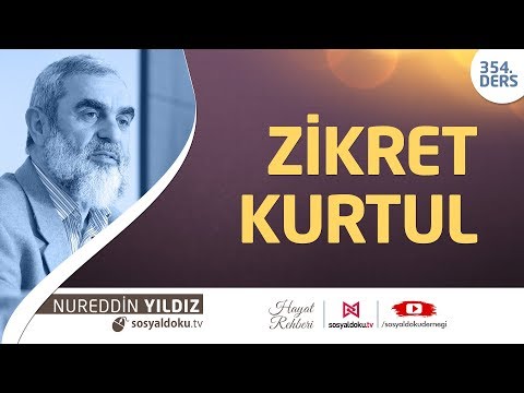 Zikret Kurtul - Hayat Rehberi - Nureddin Yıldız