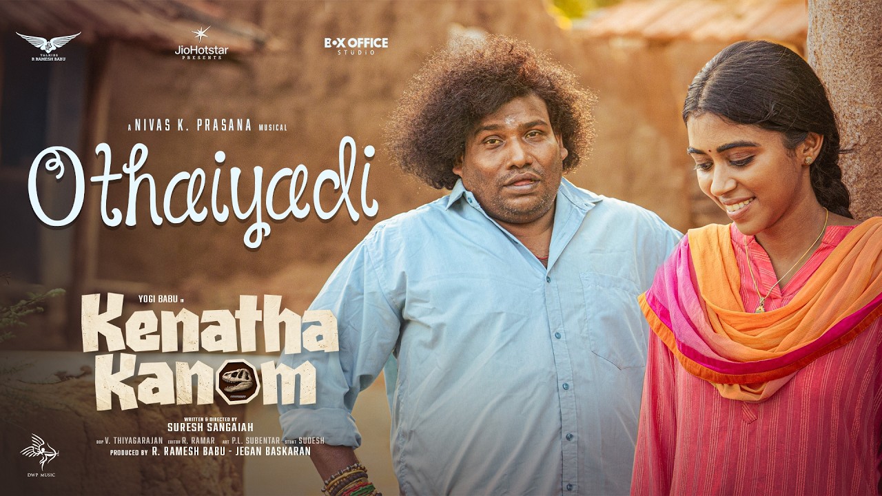 Othaiyadi Song Lyrics | Kenatha Kanom Tamil film 2026 | Nivas K. Prasanna